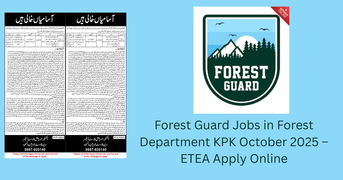 Forest Guard Jobs in Forest Department KPK October 2025 – ETEA Apply Online